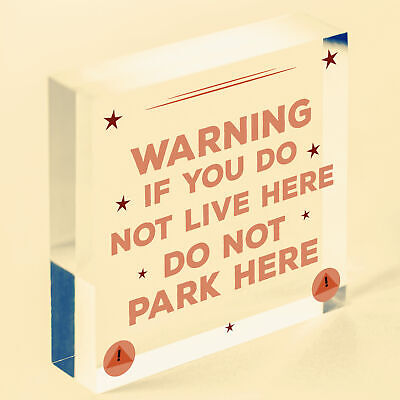 WARNING Don't Live / Don't Park Here Polite Notice Residents PARKING Sign Garage