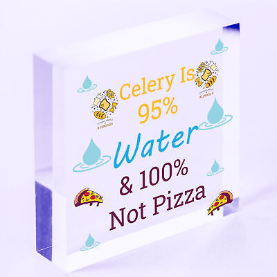 Celery Not Pizza Funny Friendship Weight Loss Hanging Plaque Friends Gift Sign