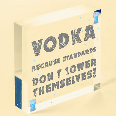 Vodka Standards Funny Alcohol Man Cave Friend Hanging Plaque Home Gift Sign