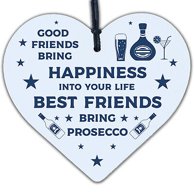 Best Friend Prosecco Friendship Birthday Wooden Heart Alcohol Garden Sign Gifts