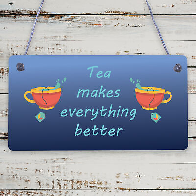 Tea Makes Every Better Kitchen Plaque Vintage Wall Sign Chic Bar Pub Decor Gifts