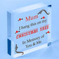 Rememberance Christmas Tree Bauble For Mum Wood Ornament Bauble