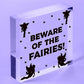 Beware Of The Fairies Funny Garden Sign House Door Wall Plaque Fairy Garden Gift