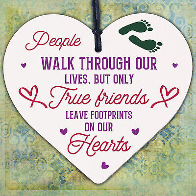 True Friends Leave Footprints On Our Hearts Wooden Hanging Heart Friend Plaque