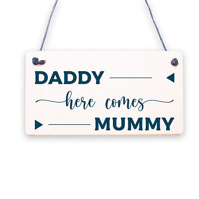 Daddy Love You More Here Comes Mummy Hanging Plaque Dad Gift Sign Mummy