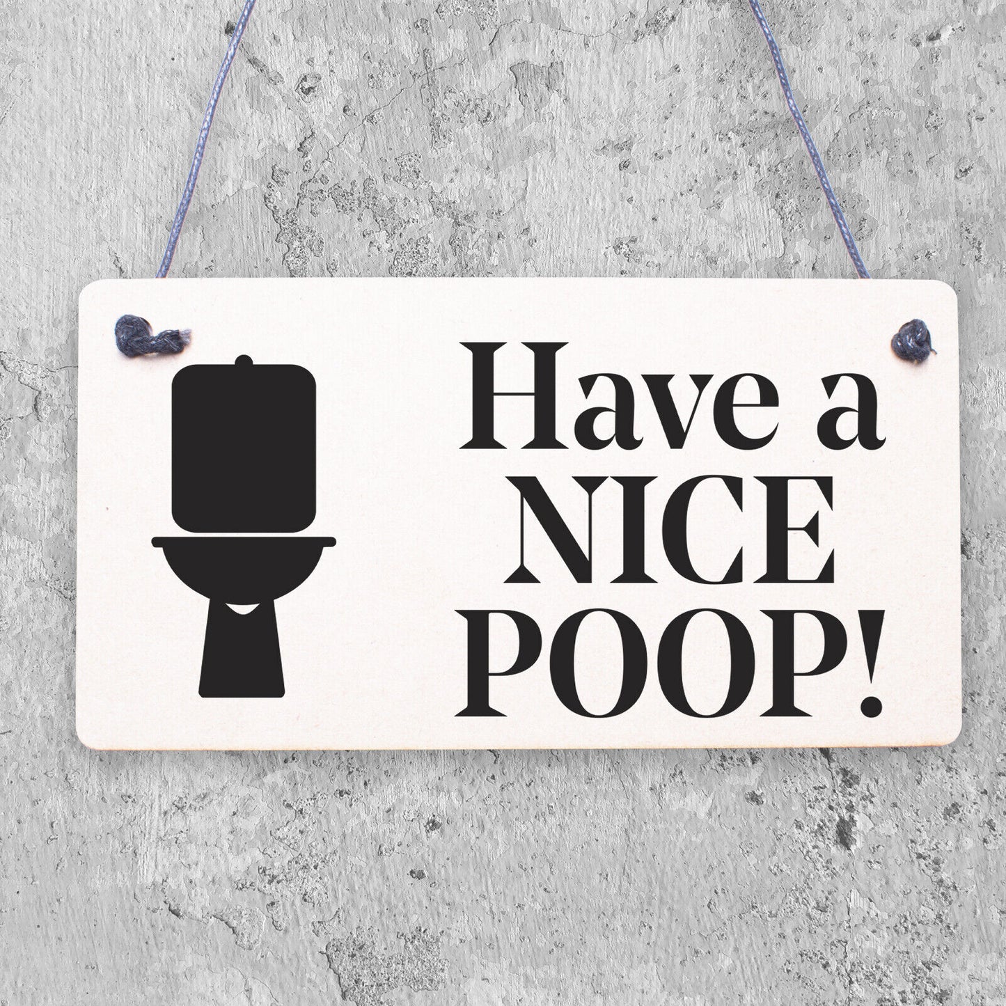 Rectangle Sign for Guests Flatmates Funny Bathroom Sign Direction Have a Poop