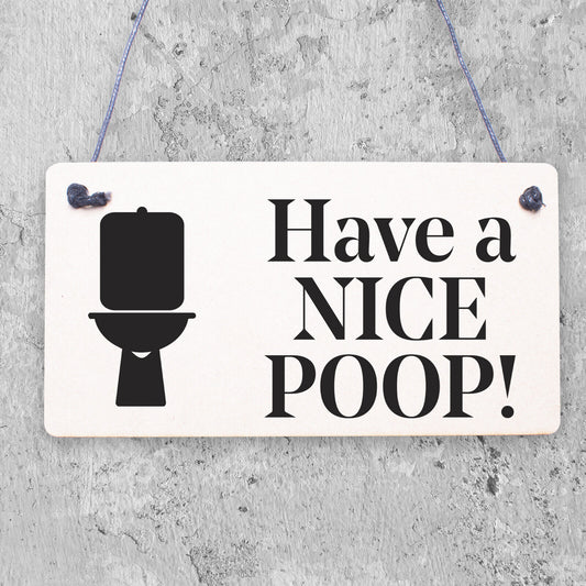 Rectangle Sign for Guests Flatmates Funny Bathroom Sign Direction Have a Poop