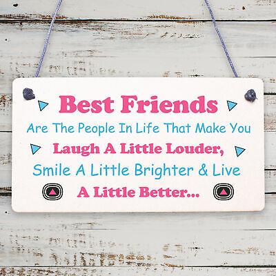 Best Friends Make You Laugh Smile Live Better Friendship Hanging Plaque Sign