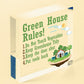 Greenhouse Rules Sign Garden Summerhouse Shed Sign Gardner Gift Plaque