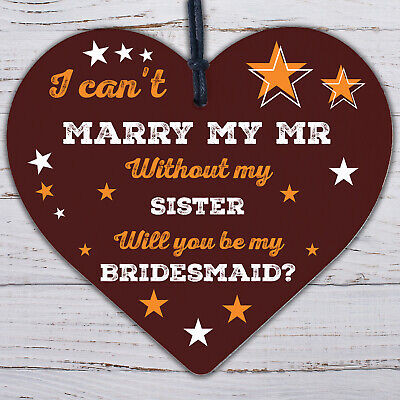 Sister Will You Be My Bridesmaid Wooden Heart Wedding Asking Gift For Sister Sis