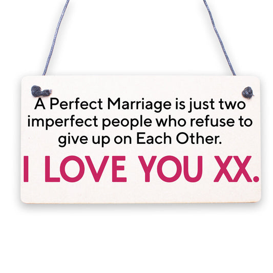 A Perfect Marriage Anniversary Gift Wooden Plaque Sign Present Husband Or Wife