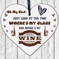 Where's My Wine Funny Alcohol Gift Home Bar Plaque Pub Friends Best Friend Signs