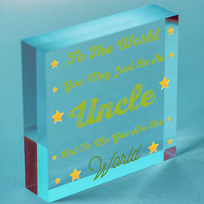 Uncle You Are The World Wooden Hanging Plaque Love Gift Sign Friendship Present