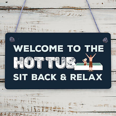 Welcome To The Hot Tub Sign Garden Hanging Plaque Home Decor