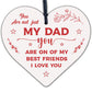 Dad Best Friend Fathers Day Wooden Heart Hanging Wall Sign Gift For Dad Daddy