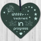 Shhh TREATMENT IN PROGRESS Do Not Disturb Small Hanging Heart Door Sign Plaque