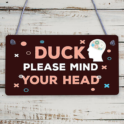Duck Mind Your Head Friendship Home Gifts Door Wall Plaques Notice Step Signs