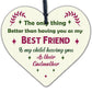 Best Friend Godmother Gifts Wooden Heart Plaque Thank You Friendship Keepsake