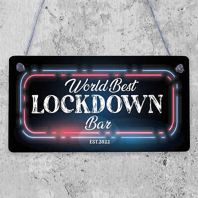 BEST LOCKDOWN BAR Funny Home Bar Sign Man Cave Plaque Alcohol Beer Gin Gift