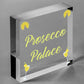 Prosecco Palace Funny Alcohol Friendship Man Cave Bar Hanging Plaque Gift Sign