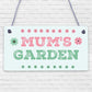 Mums Garden Novelty Plaque Summer House Sign Garden Shed Sign Gifts For Mum