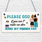 Beautiful Shabby Chic FAT DIET Friendship Friends Funny Distressed Wooden Sign