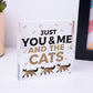 You Me And The Cats Sign Home Funny Crazy Cat Lady Sign Pet Lover Gifts