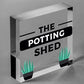 The Potting Shed Plaque Garden Greenhouse Sign Dad Grandad Mum Nan Birthday Gift