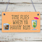 Havin Rum Hanging Sign Funny Alcohol Bar Pub Man Cave Garden Friendship Plaques