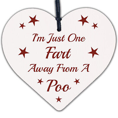 One Fart Away From A Poo Novelty Wooden Hanging Heart Plaque Funny Toilet Sign