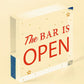 Novelty The Bar Is Open Plaque Home Bar Man Cave Alcohol Beer Vodka Gin Sign