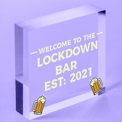 Lockdown Bar Welcome Sign 2021 Home Bar Plaque Man Cave Pub Alcohol Gift