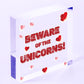 Beware Of The Unicorns Novelty Wooden Hanging Heart Plaque Shabby Chic Gift Sign