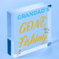 Grandad's Gone Fishing Dad Fisherman Grandad Hanging Wall Plaque Man Cave Sign