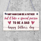 A Special Person To Be A Dad Wooden Plaque Fathers Day Present Wood Sign Gift