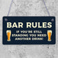 Bar Rules Still Standing Alcohol Beer Pub Plaque Funny Man Cave Sign Wall Gift