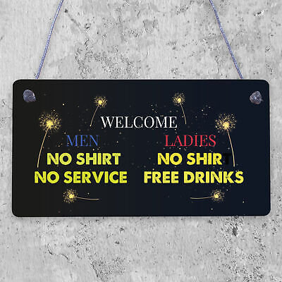 Welcome No Shirt Free Drinks Hanging Plaque Man Cave Gift Funny Pub Bar Sign New