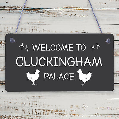 Welcome To Cluckingham Palace Novelty Garden Hanging Plaque Chicken Hen Sign