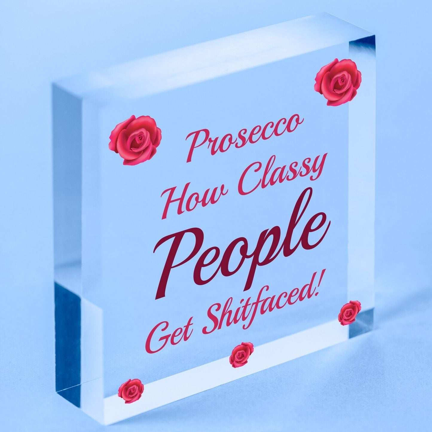 Prosecco Classy People Novelty Wooden Hanging Heart Kitchen Sign Alcohol Plaque