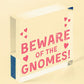 Beware Of The Gnomes Novelty Wooden Hanging Shabby Chic Plaque Garden Sign Gift