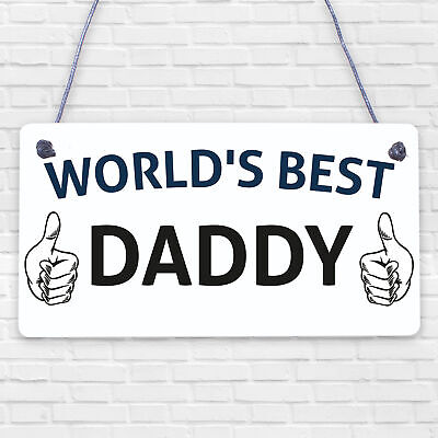 World's Best Daddy Hanging Plaque Sign Fathers Day Gift Cute Dads Love Present