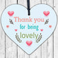 Thank You For Being Lovely Wood Heart Thank You Teacher Volunteer Friend Gift