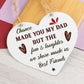 Dad Daddy Gift Fathers Day Wooden Heart Sign Keepsake Gift For Dad Him Thank You