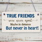 True Friends Never Apart Cute Wooden Hanging Plaque Gift Best Friends Love Sign