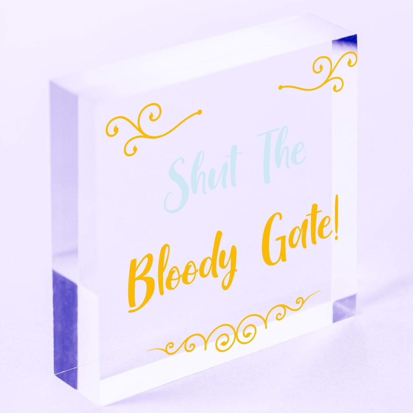 Shut The Bloody Gate Novelty Wooden Hanging Plaque Gift Funny Garden Fence Sign