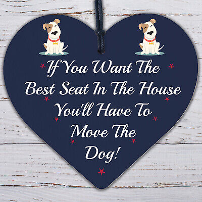 Best Seat Move The Dog Novelty Wooden Hanging Heart Plaque Funny Pets Gift Sign