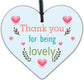 Thank You For Being Lovely Wood Heart Thank You Teacher Volunteer Friend Gift