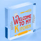 Welcome My Kitchen Plaque House Door Wall Sign Mum Dad Nan Grandad Birthday Gift