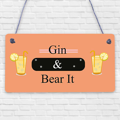 Gin & Bear It Funny Alcohol Man Cave Home Bar Pub Hanging Plaque Shed Gift Sign