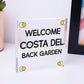 COSTA DEL BACK GARDEN Garden Signs And Plaques For Outdoors Funny Sign